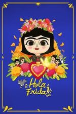 Watch Hola Frida! 2KMovies