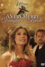 Watch A Very Merry Daughter of the Bride 2KMovies