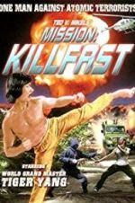 Watch Mission: Killfast 2KMovies