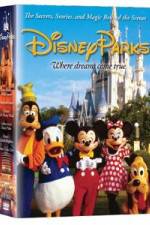 Watch Disney Parks: The Secrets, Stories and Magic Behind the Scenes 2KMovies