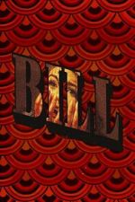Watch Bill 2KMovies