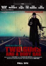 Watch Two Guns and a Body Bag 2KMovies