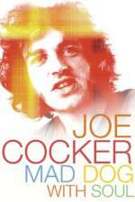 Watch Joe Cocker: Mad Dog with Soul 2KMovies
