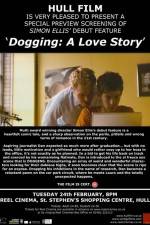 Watch Dogging A Love Story 2KMovies