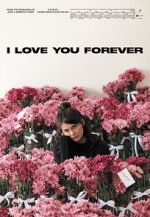 Watch I Love You Forever 2KMovies