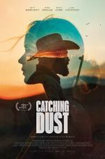 Watch Catching Dust 2KMovies