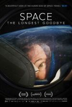 Watch Space: The Longest Goodbye 2KMovies