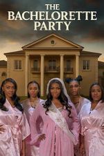 Watch The Bachelorette Party 2KMovies