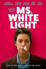 Watch Ms. White Light 2KMovies