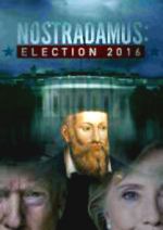 Watch Nostradamus: Election 2016 2KMovies