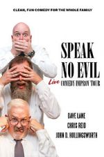 Watch Speak No Evil: Live 2KMovies