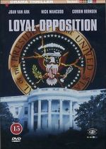 Watch Loyal Opposition 2KMovies