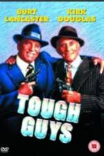 Watch Tough Guys 2KMovies