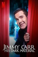 Watch Jimmy Carr: His Dark Material (TV Special 2021) 2KMovies