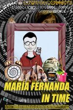 Watch Maria Fernanda in time (Short 2015) 2KMovies