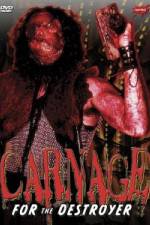 Watch Carnage for the Destroyer 2KMovies