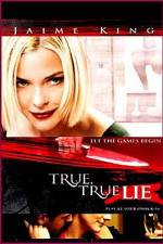 Watch True True Lie 2KMovies