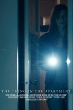 Watch The Thing in the Apartment (Short 2015) 2KMovies