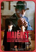 Watch Maigret: Night at the Crossroads 2KMovies
