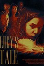 Watch Lucy\'s Tale 2KMovies