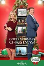 Watch Good Morning Christmas! 2KMovies