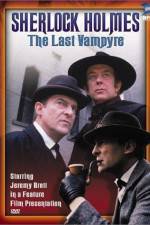 Watch "The Case-Book of Sherlock Holmes" The Last Vampyre 2KMovies