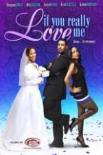 Watch If You Really Love Me 2KMovies