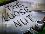 Watch The Loose Nut (Short 1945) 2KMovies