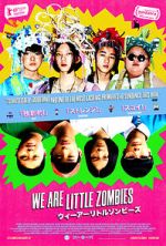 Watch We Are Little Zombies 2KMovies