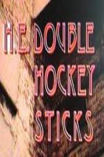 Watch H-E Double Hockey Sticks 2KMovies