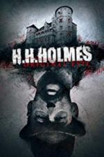 Watch H. H. Holmes: Original Evil 2KMovies