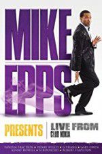 Watch Mike Epps Presents: Live from Club Nokia 2KMovies