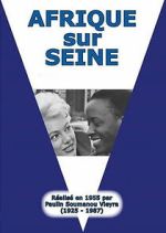 Watch Africa on the Seine 2KMovies