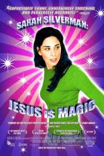 Watch Sarah Silverman: Jesus Is Magic 2KMovies