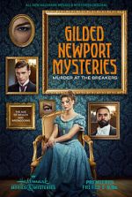 Watch Gilded Newport Mysteries: Murder at the Breakers 2KMovies