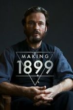 Watch Making 1899 2KMovies