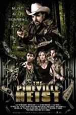 Watch The Pineville Heist 2KMovies