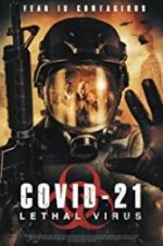 Watch COVID-21: Lethal Virus 2KMovies