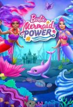 Watch Barbie: Mermaid Power 2KMovies