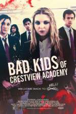 Watch Bad Kids of Crestview Academy 2KMovies
