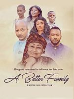 Watch A Better Family 2KMovies