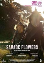 Watch Savage Flowers 2KMovies