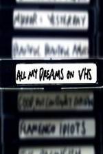 Watch All My Dreams on VHS 2KMovies