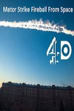 Watch Metor Strike Fireball From Space 2KMovies