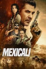 Watch Mexicali 2KMovies