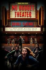 Watch No Budget Theater Double Feature 2KMovies