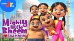 Watch Mighty Little Bheem: I Love Taj Mahal (Short 2022) 2KMovies