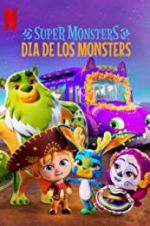 Watch Super Monsters: Dia de los Monsters 2KMovies