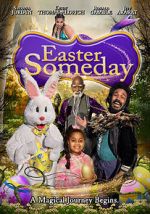 Watch Easter Someday 2KMovies