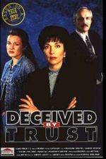 Watch Deceived by Trust A Moment of Truth Movie 2KMovies